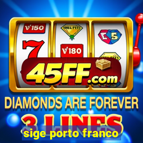 sige porto franco